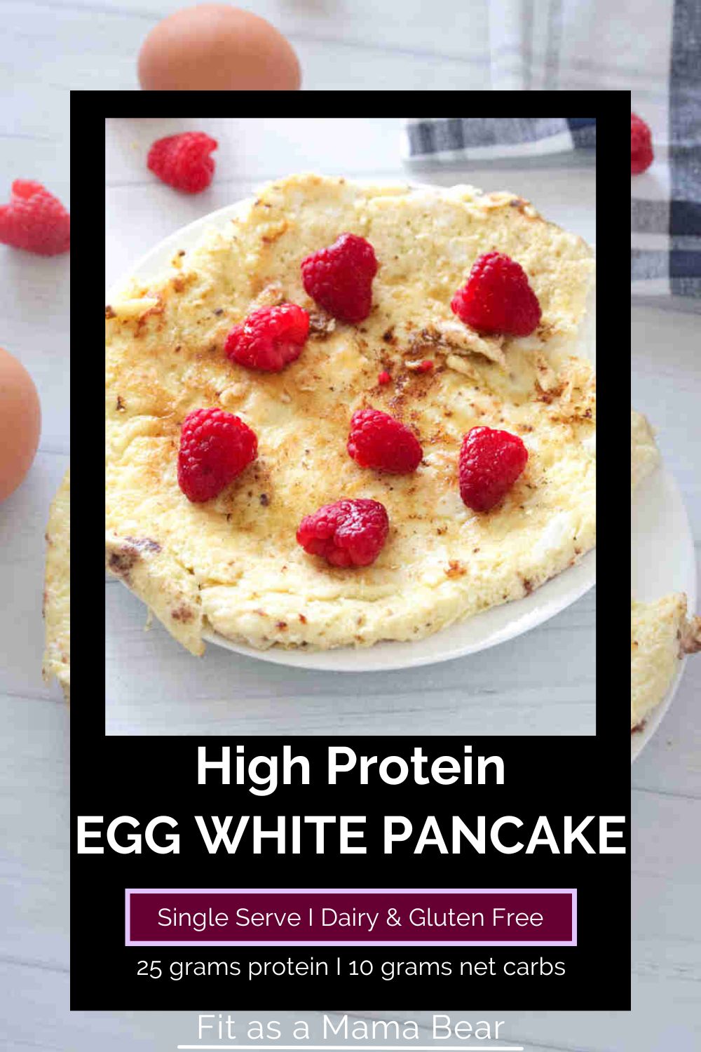 Egg white pancake with raspberries with a black border and text on the image.