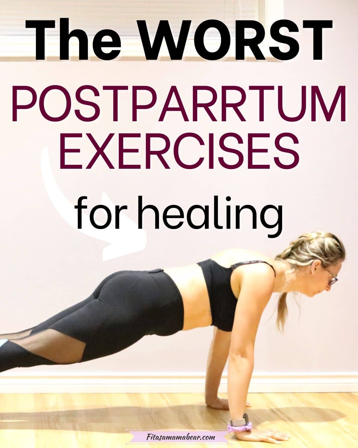 Postpartum Ab Exercises To Avoid And