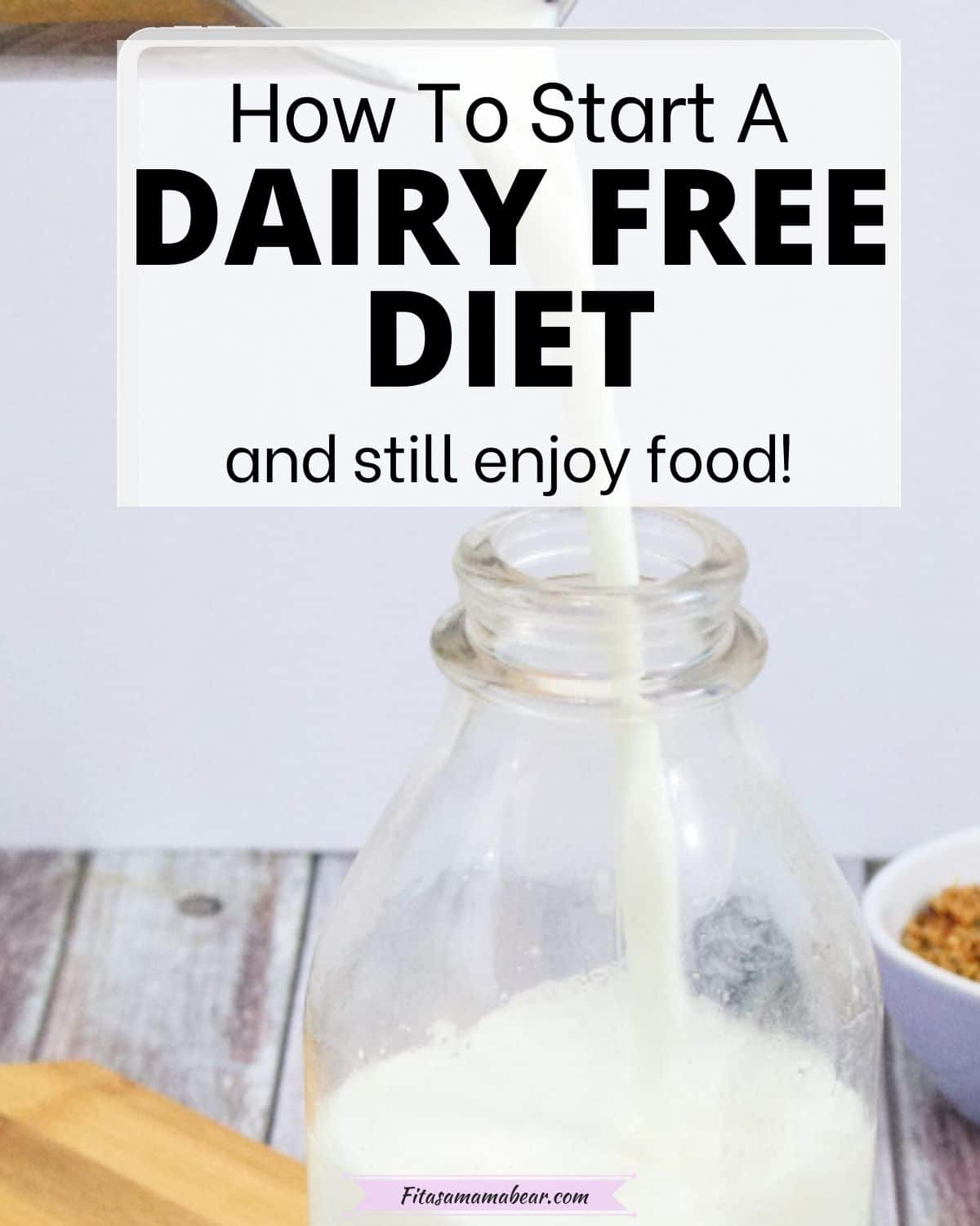 How To Go DairyFree Easily (+7 DairyFree Swaps)