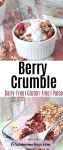 Pinterest image with text: berry crumble in a white ramekin and more in a glass dish with a colored napkin