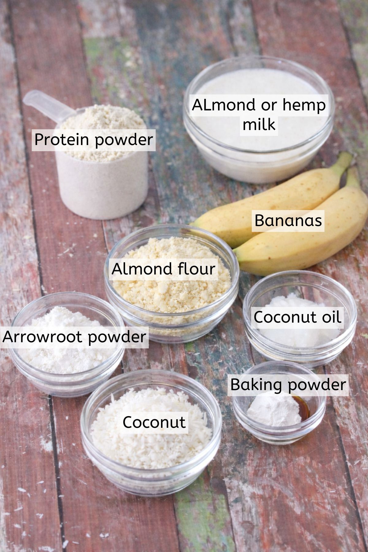 Bananas, oil, almond flour, and protein powder all with text labels over the top.
