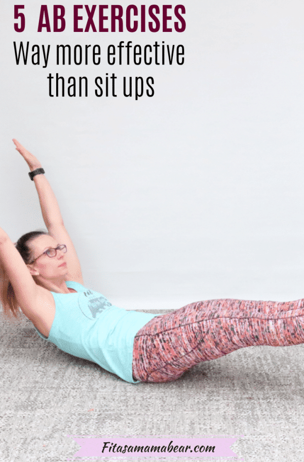 Ab Exercises Better Than Sit Ups (and better for your back!)