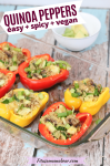 Pinterest image with text: red and yellow quinoa vegan stuffed peppers in a glass baking tray