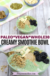 Pinterest image with text: two images of a green smoothie bowl with nuts, seeds and berries on top and more topping ingredients behind it in bowls