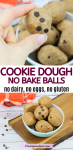 Pinterest image with text: two images of healthy cookie dough bites in a bowl, the top image of fingers holding a ball