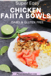 Pinterest image with text: chicken fajita burrito bowl on rice in a white bowl with lime on the side