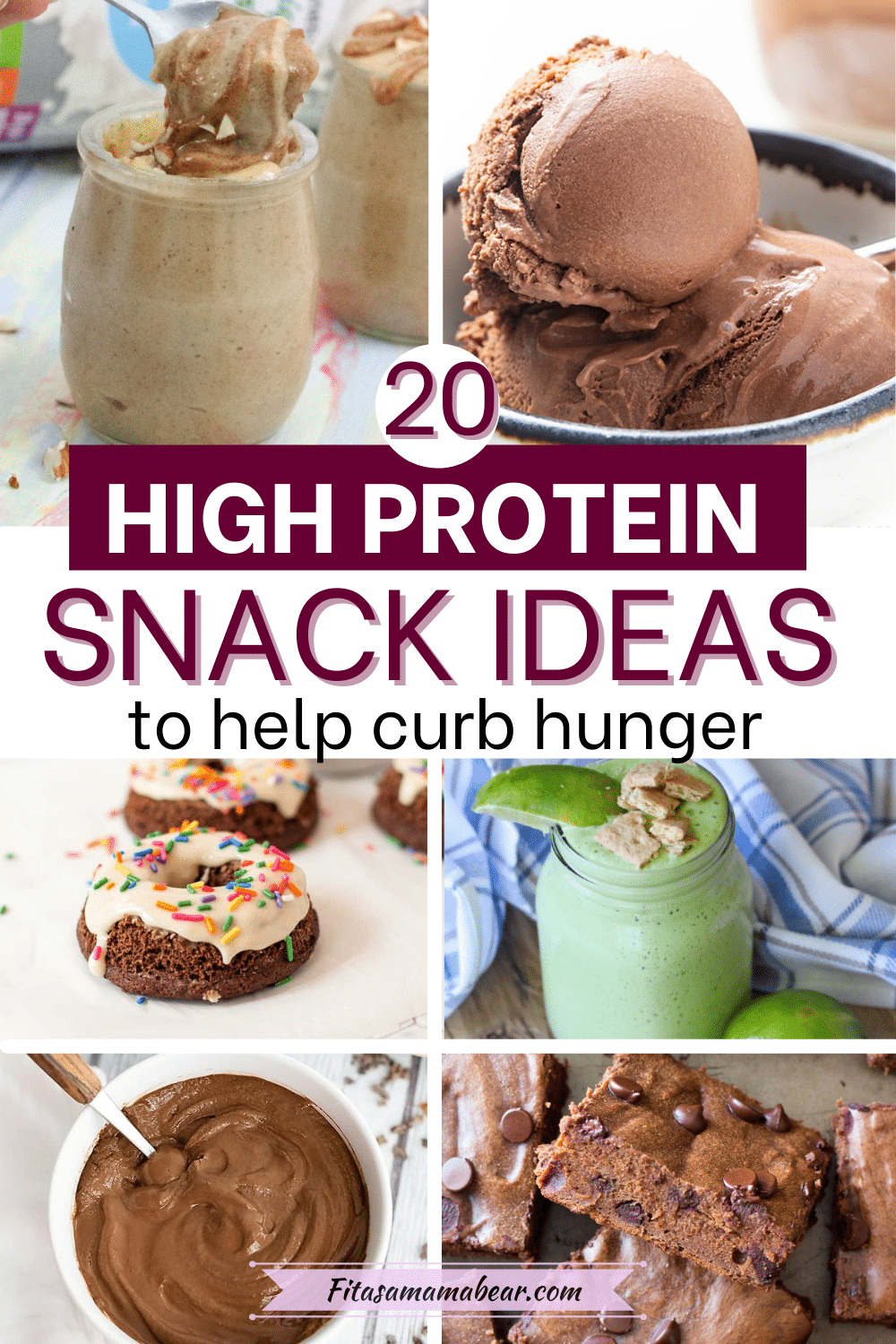 Pin image with text: multiple images of high protein snacks like protein smoothies, donuts, protein fluff and ice cream with text about high protein snacks
