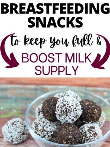 Pin image with text: no bake chocolate balls and no bake coconut balls in a glass bowl with arrows around it and text about breastfeeding snacks to boost milk supply.