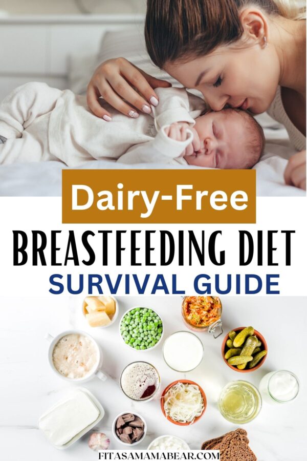 Easy Tips For A DairyFree Breastfeeding Diet (With Meal Plan)