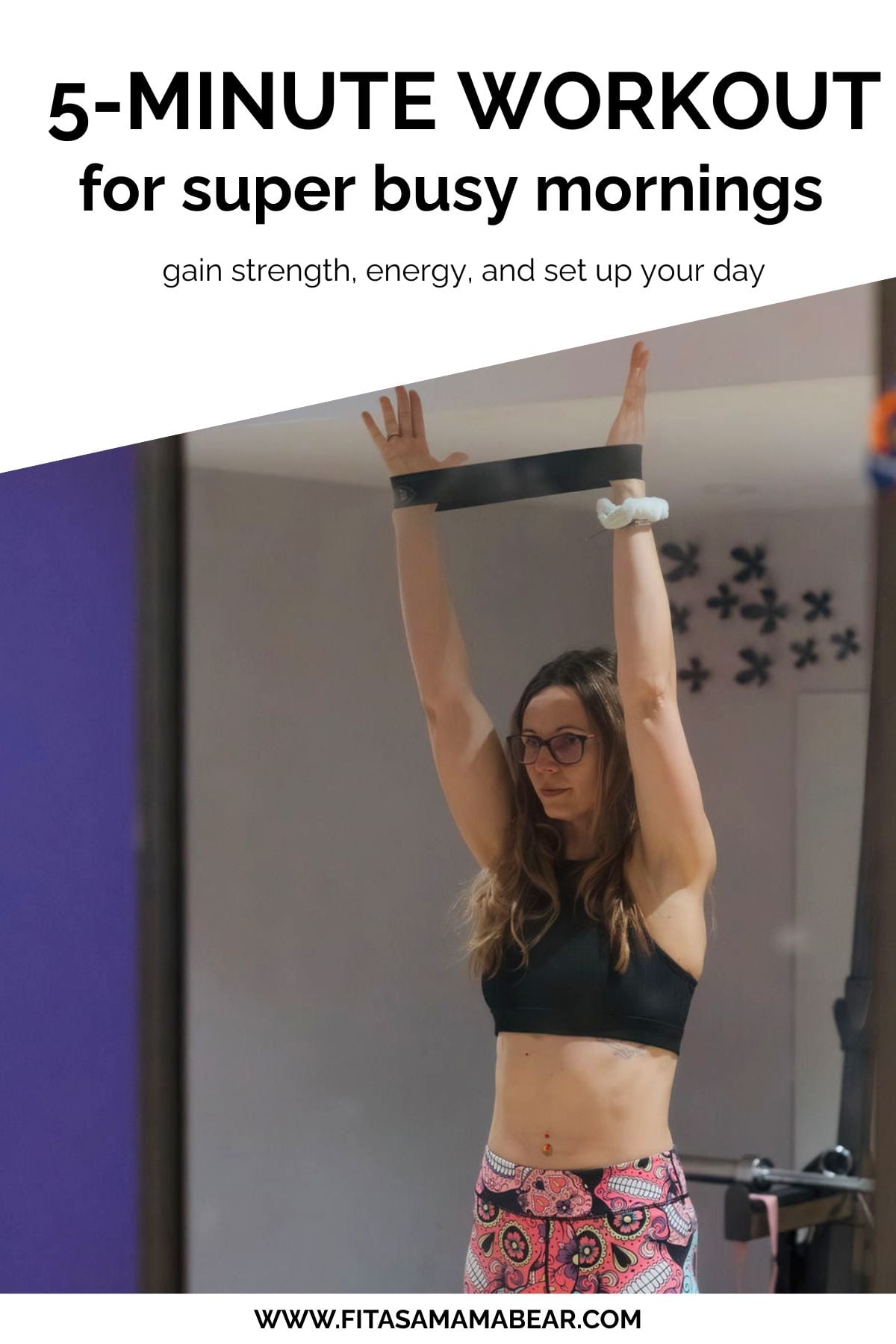 Woman in sports bra pressing band overhead with text on the image.