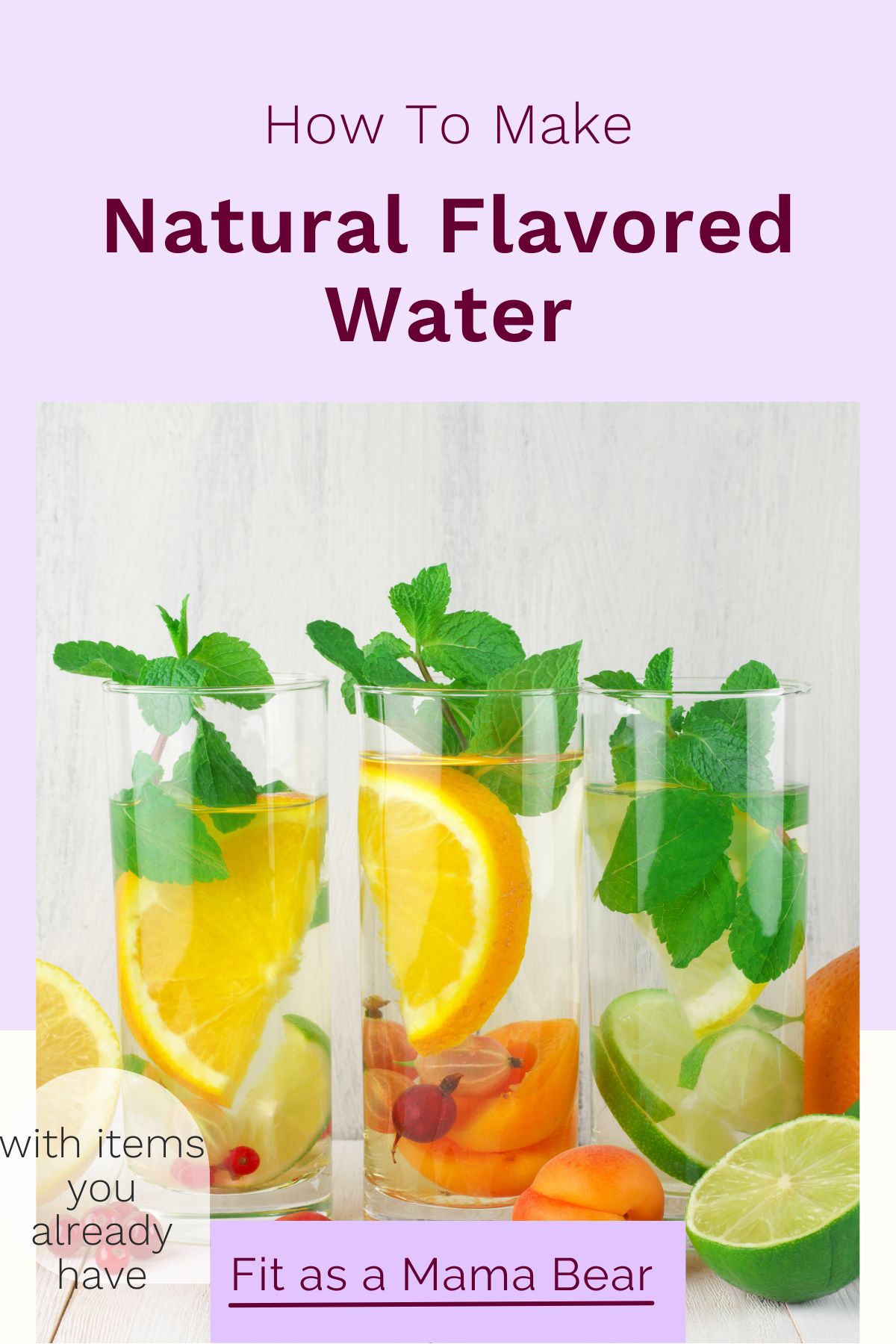 Multiple glasses of water with fruits and herbs and text on the image.