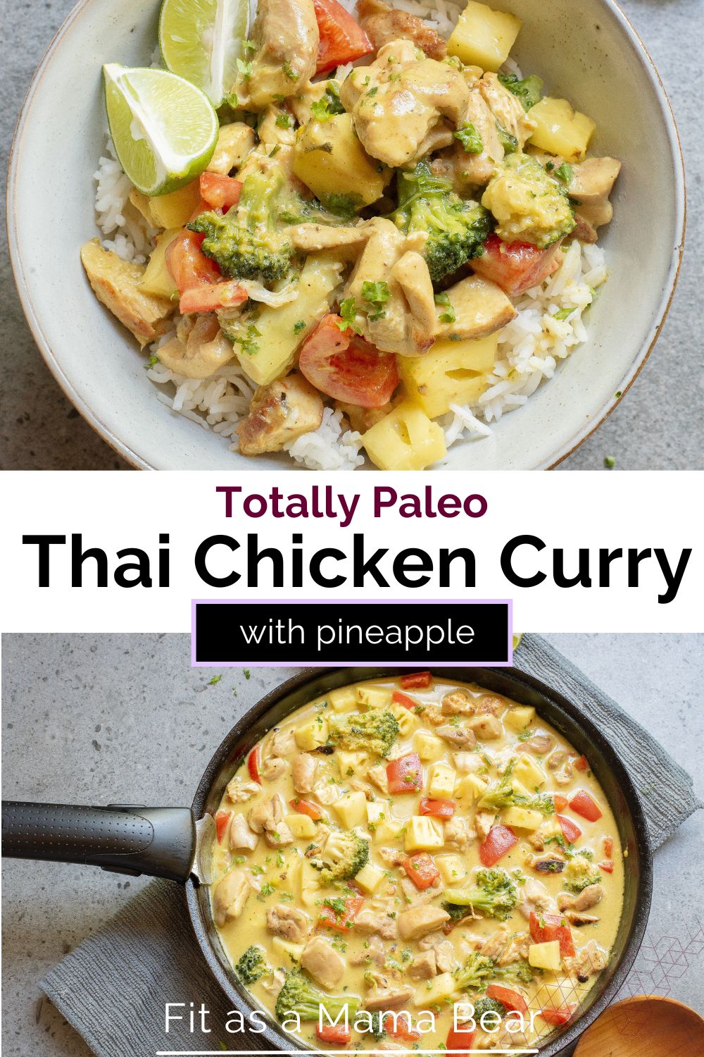Two images with text between them the first of green chicken curry with pineapple in a bowl and the bottom of the curry in a black skillet.