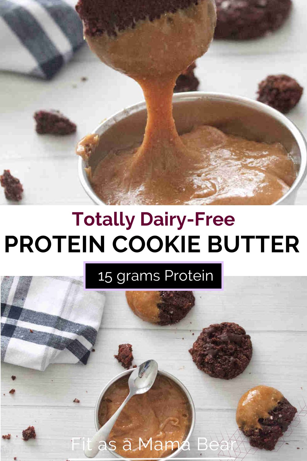Two images with text between them the top of a chocolate cookie being dipped into a bowl of homemade protein cookie butter and the bottom of the cookie butter in a metal bowl.