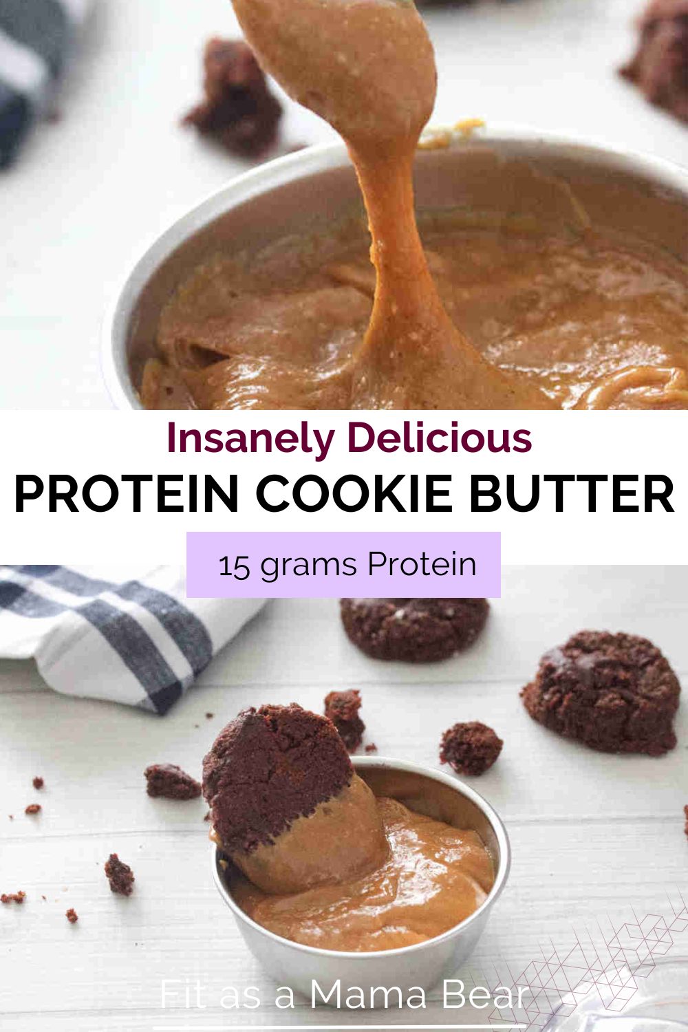 Two images with text between them the top of a chocolate cookie being dipped into a bowl of homemade protein cookie butter and the bottom of the cookie butter in a metal bowl.