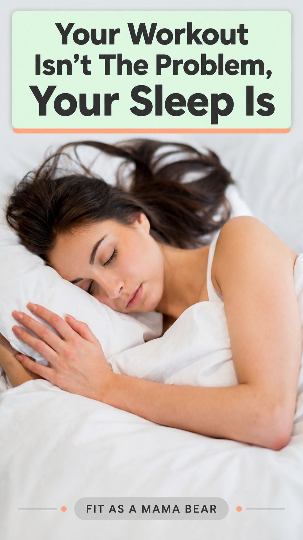 Woman asleep in a white comforter and pillow with text about strength training.